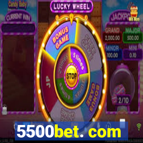 5500bet. com